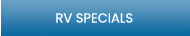 RV Specials